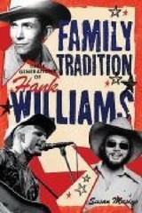 Family Tradition: Three Generations of Hank Williams, Masino, Susan, 97816171300