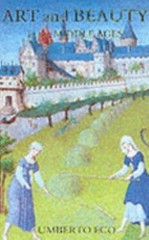 Art and Beauty in the Middle Ages by Eco, Umberto; Bredin, Hugh [translator]