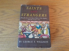 Saints And Strangers George F Willison 1945 Hardcover Dust Jacket Reynal & Hitch