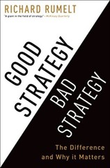 Good Strategy/Bad Strategy: The Dif…, Rumelt, Richard