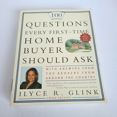 100 Questions Every First-Time Home Buyer Should Ask : With Answers from Top Bro