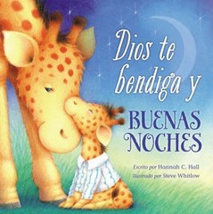 Dios Te Bendiga y Buenas Noches Board Books Hannah Hall