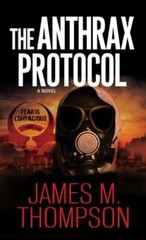 The Anthrax Protocol: A Dystopian Viral Pandemi- Thompson, 078603730X, paperback