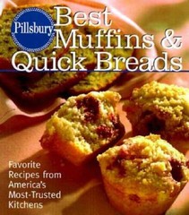 Pillsbury: Best Muffins and Quick Breads: Favorite Recipes from Amer – VERY GOOD