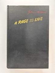 A Rage to Live John O’Hara 1949 Hardcover Random House VG No Dust Jacket