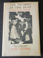 Constance Holme / The Trumpet in the Dust 1st Edition 1934 Clare Leighton