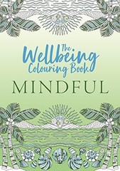 The Wellbeing Colouring Book: Mi… by Michael O’Mara Books Paperback / softback