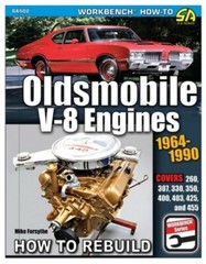 SA502 How to Rebuild 1964-90 Oldsmobile V-8 Engines 455 425 403 400 350 330 307