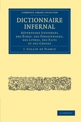 DICTIONNAIRE INFERNAL: RêPERTOIRE UNIVERSEL DES By Collin NEW