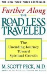 Further Along the Road Less Traveled: – 0671781596, hardcover, M Scott Peck, new