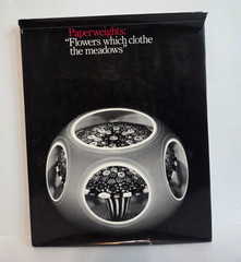 Paperweights: Flowers Which Clothe the Meadows — Hollister & Lanmon | HC 1978