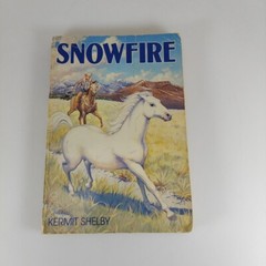 Snowfire by Kermit Shelby, Baker Book House 1984 Paperback Reprint