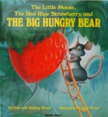 The Little Mouse, the Red Ripe Strawberry, and the Big Hungry Bear – GOOD