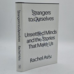 Strangers to Ourselves Rachel Aviv 2022 HC 1st Edition Mental Health