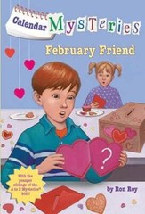 Calendar Mysteries 2: February Friend – Paperback By Roy, Ron – ACCEPTABLE