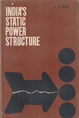 INDIA’S STATIC POWER STRUCTURE BY J. D. SETHI, 1969, DUST JACKET
