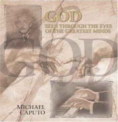 God Seen Through the Eyes of the Greatest Minds by Michael Caputo