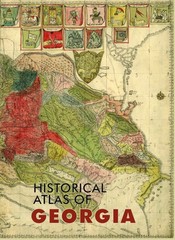 GEORGIA: Historical Atlas of Georgia [English] Hard cover 156 Pages Maps NEW TOP