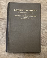 LEATHER INDUSTRIES LABORATORY BOOK ANALYTICAL EXPERIMENTAL METHODS PROCTER 1908