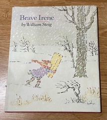 Brave Irene by William Steig (2011, Hardcover) w/ dust jacket