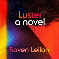 Luster A Novel