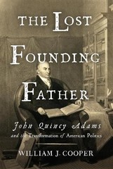 William J. Cooper The Lost Founding Father (Hardback) (UK IMPORT)