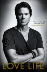 Love Life – Paperback By Lowe, Rob – GOOD