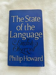 The State of the Language Philip Howard 1985 Hardcover HCDJ Oxford Press