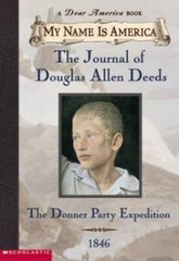 The Journal of Douglas Allen Deeds: The Donner Party Expedition – GOOD