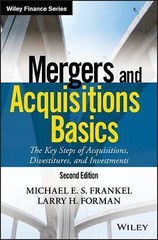 Wiley Finance Ser.: Mergers and Acquisitions Basics : The Key Steps of…