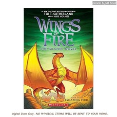 Escaping Peril: A Graphic Novel (Wings of Fire Graphic No, Tui T. Sutherland 202