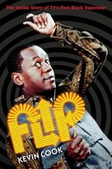 Flip: The Inside Story of TVs First Black Superstar – Hardcover – GOOD
