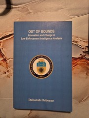 Out of Bounds: Innovation and Change in Law Enforcement Intelligence Analysis