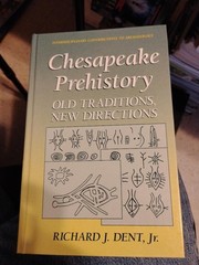 Chesapeake Prehistory Virginia History Archaeology Old Traditions New Directions