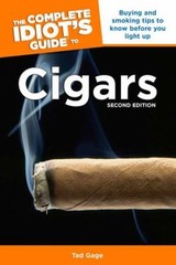 The Complete Idiot’s Guide to Cigars, 2nd Edition : Buying and Sm