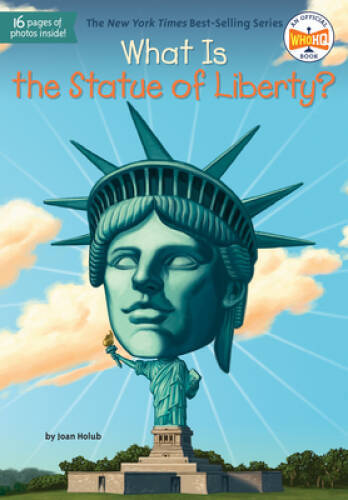 What Is the Statue of Liberty? (What Was?) – Paperback By Holub, Joan – GOOD