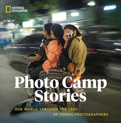 Photo Camp Stories: Our World Through the Lens of Young Photographers, National