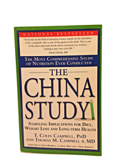 China Study The by T. Colin Campbell Ph.D. (2006)