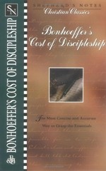 Bonhoeffer’s the Cost of Discipleship (Shepherd’s Notes. Christian Classics)
