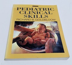 PEDIATRIC CLINICAL SKILLS By Richard B. Goldbloom