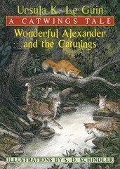 Wonderful Alexander And The Catwings by Ursula K. Le Guin; S. D. Schindler
