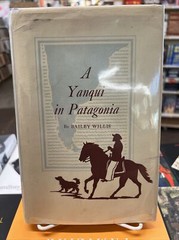 A YANQUI IN PATAGONIA BY BAILEY WILLIS second PRINTING 1948 HC/DJ