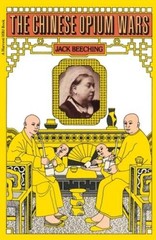 The Chinese Opium Wars – Paperback By Beeching, Jack – GOOD