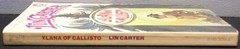 Carter, Lin – Ylana of Callisto [Callisto #7] PBO 1st Edition 1977 Very Good