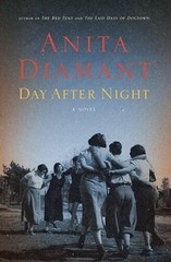 Day After Night: A Novel – Hardcover By Diamant, Anita – VERY GOOD