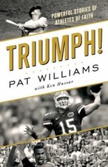 Triumph!: Powerful Stories of Athletes o- hardcover, 9781628369700, Pat Williams
