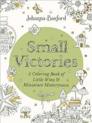 Small Victories: A Coloring Book of – Paperback, by Basford Johanna – Very Good