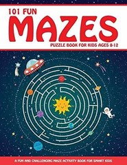 Maze Puzzle Book for Kids 4-8: 101 – Paperback, by Trace Jennifer L; – Very Good