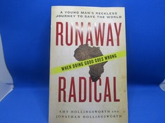 Runaway Radical: A Young Man’s Reckless Journey to Save the World .. NEW