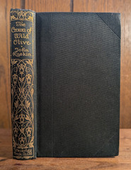 John Ruskin ~ The Crown of Wild Olive ~ Circa 1920 ~ The Waverley Book Company